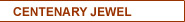Centenary Jewel