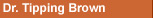 Freemasonry - Dr. Tipping Brown